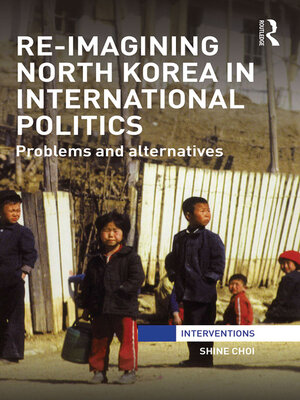 cover image of Re-Imagining North Korea in International Politics